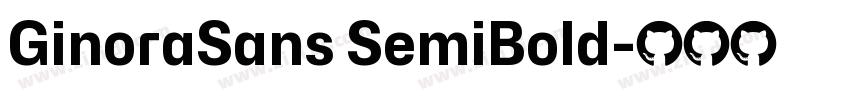 GinoraSans SemiBold字体转换